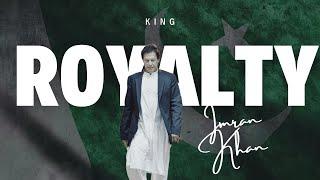 Royalty - Imran Khan | Imran Khan tribute | Imran khan edit | PM imran Khan