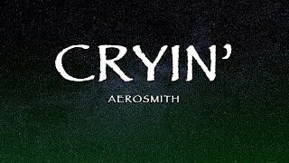 Aerosmith - Cryin' (Lyrics)