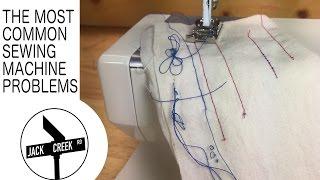 Sewing Machine Problems: The Most Common Issues