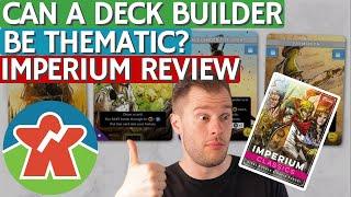 Can A Deck Builder Be Thematic? - Imperium Board Game Review