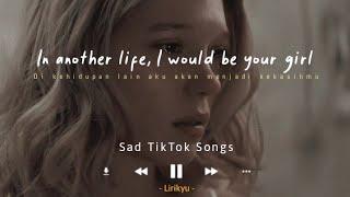 Sad TikTok Songs (Lyrics Video) The saddest song to make you cry