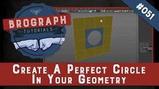 Brograph Tutorial 051 - Create a Perfect Circle in Your Geometry