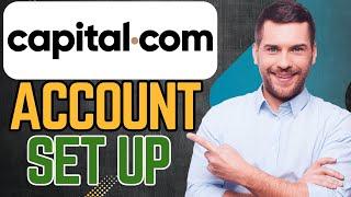 How to Open an Capital com Account : Step-by-Step Guide