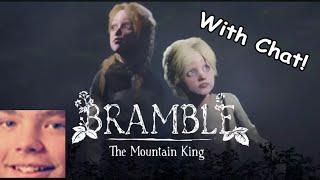 Elajjaz Streams With Chat! ► Bramble: The Mountain King!