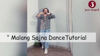 Dance Tutorial of “Malang Sajna” | Tut-7 |  #malangsajna #dancetutorial