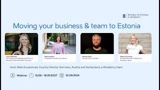 Moving your business & team to Estonia (Webinar on 25 September 2024)