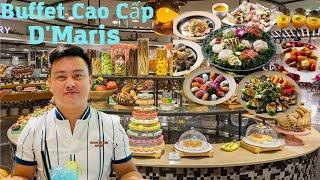 Buffet 600k D'MARIS Với 200 Món Có Gì Ngon - Huỳnh Sang 85