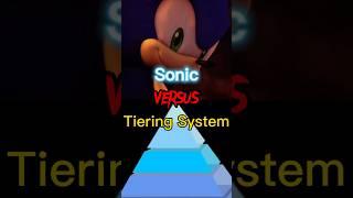 Sonic VS Tiering System