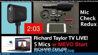 Richard Taylor TV LIVE! - Testing 5+ Mics w the Mevo Start Cam & Ecamm Live