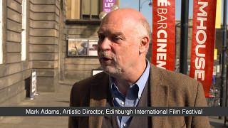 "Tell us about your festival's history" - Mark Adams, Edinburgh International Film Festival