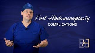 Dr Beldholm discusses complications post abdominoplasty