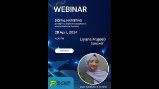 Digital Marketing :: Superkids Webinar :: Liyana Mujeeb