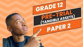 Accounting Grade 12 | Pre Trial 2023 | Fixed Tangible Assets