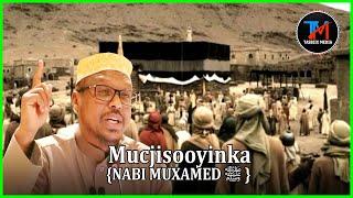 Mucjisooyinkii  {NABI MUXAMED ﷺ } & Muxuu Uga Duwanaa Ambiyada Kale 2021 ᴴᴰ┇Sheikh Mustafa Xaaji