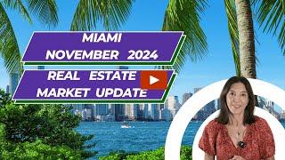 Navigating the Miami Real Estate Market Slowdown: What Buyers/ Sellers Need to Know - November 2024