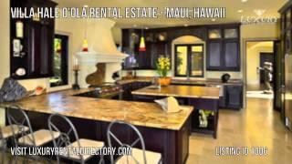 Villa Hale O'Ola Estate Rental in Maui Hawaii