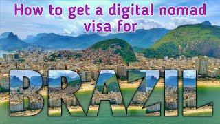 Step by Step Guide to Get a Digital Nomad Visa in Brazil | How to Live in Brazil For One Year