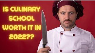 IS CULINARY SCHOOL WORTH IT IN 2022?!