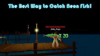 ROBLOX Fishing Simulator - How to catch Neon Fish Fast!