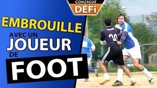 Embrouille avec un joueur de foot