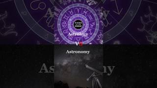 Astronomy vs Astrology