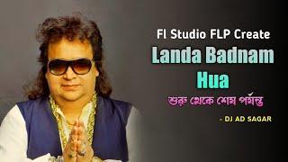 FLP : Landa Badnam Hua Complete Fl Studio Project Create By Dj AD Sagar