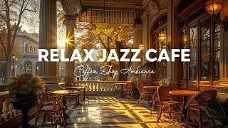 Coffee Shop Music - Relax Jazz Cafe Piano and Bossa Nova Instrumental Background for Study, Work