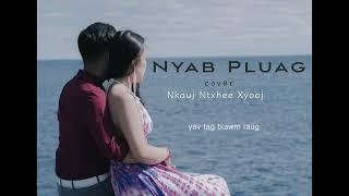 Nyab Pluag - Nkauj Ntxhee Xyooj (cover)
