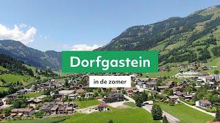 Dorfgastein in de zomer: een indruk en tips! #gastein #zomervakantie #oostenrijk #alpen #vakantie