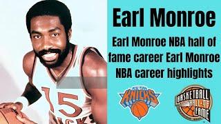 Earl Monroe NBA hall of fame career Earl Monroe NBA career highlights