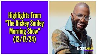 Highlights From "The Rickey Smiley Morning Show" (12/17/24)