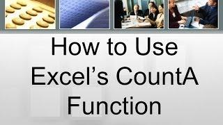 How to use Excel's CountA Function: Quick Tutorial