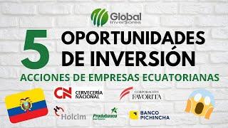  5 Oportunidades para Invertir en Acciones de Empresas Ecuatorianas - Invertir en Bolsa Ecuador 