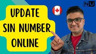 Easy steps to Update SIN Number Online in 2022 | For International Students in Canada| Step-by-Step