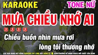 Karaoke Mưa Chiều Nhớ Ai Tone Nữ Nhạc Sống Dễ Hát | Phi Long