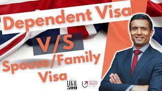 Difference Between Dependent Visa & Spouse/Family Visa in UK 2024