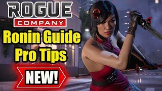 Rogue Company - How To Play Ronin Guide 2023 | PRO TIPS That Will Get You Better Instantly!