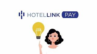 Hotel Link Pay - Global Ultimate Payment Solution For Hoteliers