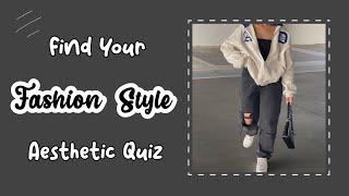 find your fashion style aesthetic quiz 2022  | inthebeige