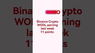 binance earning | crypto WODL earning proof