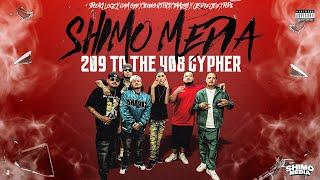 Shimo Media 209 t0 the 408 Cypher (Prod by Young Nizzy)