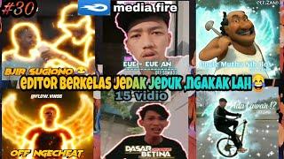 Editor berkelas ,.jedag jedug|||lucu,ngakak|||keren,terbaru part 30