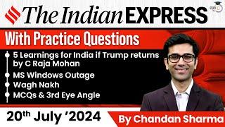 Indian Express Editorial Analysis by Chandan Sharma | 20 July 2024 | UPSC Current Affairs 2024