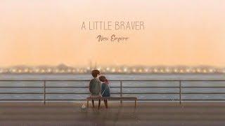 New Empire - A Little Braver(lyric)