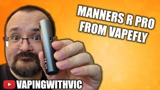 The Manners R Pro from VapeFly - The Manners Pod gets an update