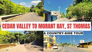 Cedar Valley to Morant Bay, NEW ROAD! SCENIC VIEWS!