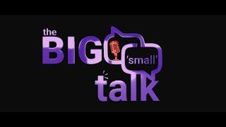 Big on 'Small' Talk Show : Transforming the Ordinary into Extraordinary!