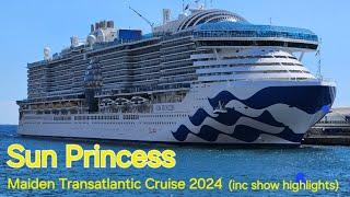 "Sun Princess" Maiden Transatlantic Cruise 23rd September - 11th October 2024