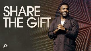 Share the Gift - Dan Watson