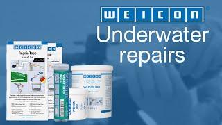 Underwater bonding | WEICON UW | WEICON Repair Tape | WEICON Repair Stick Aqua